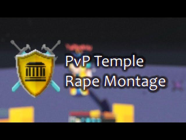 PvP Temple - Rape Montage