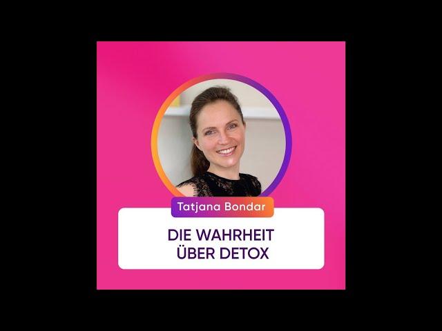 Die ganze Wahrheit über Detox