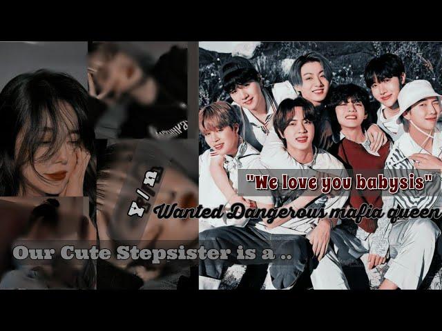 Our Cute Stepsister is a WANTED DANGEROUS MAFIA QUEEN EP=3 #btsff *Watch the vedio till end*