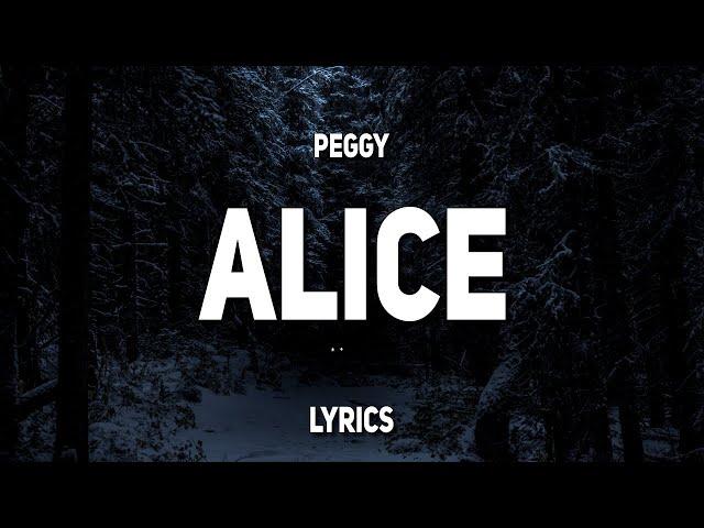 PEGGY - Alice (Lyrics)