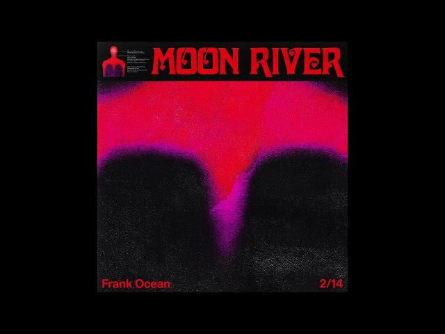 Frank Ocean - Moon River