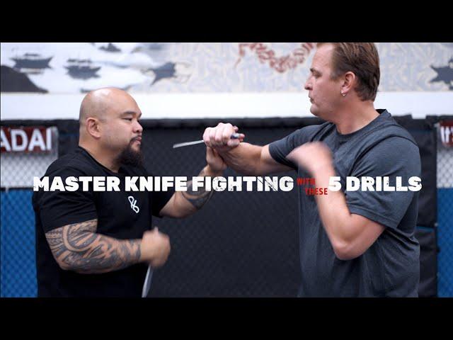 Master Knife Fighting With These 5 Drills