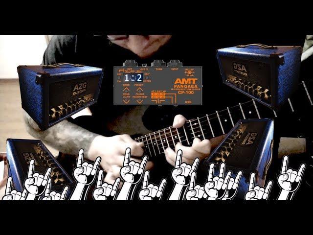 AZG Facegrind 50/18 + AMT Pangaea CP100 + Ibanez RG1570