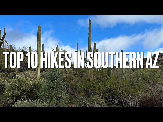 Top 10 Hikes In Southern Arizona