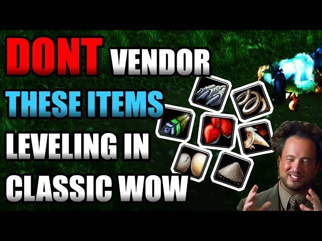 DONT Vendor These Items While Leveling In Classic WoW!! [Secret Value]