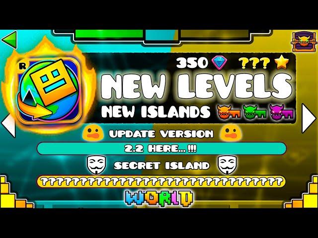 "THE NEW LEVELS OF GEOMETRY DASH WORLD" !!! (INCREDIBLES) - GEOMETRY DASH WORLD NEW ISLANDS