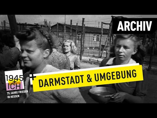 Darmstadt und Umgebung | 1945 und ich | Archivmaterial