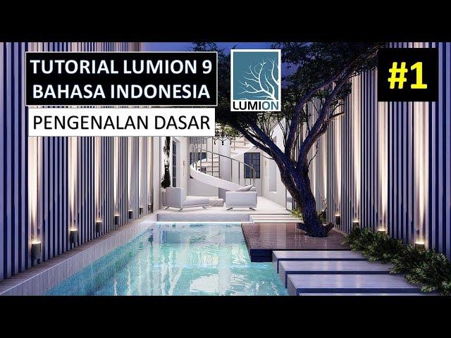 TUTORIAL LUMION 9 BAHASA INDONESIA | PENGENALAN