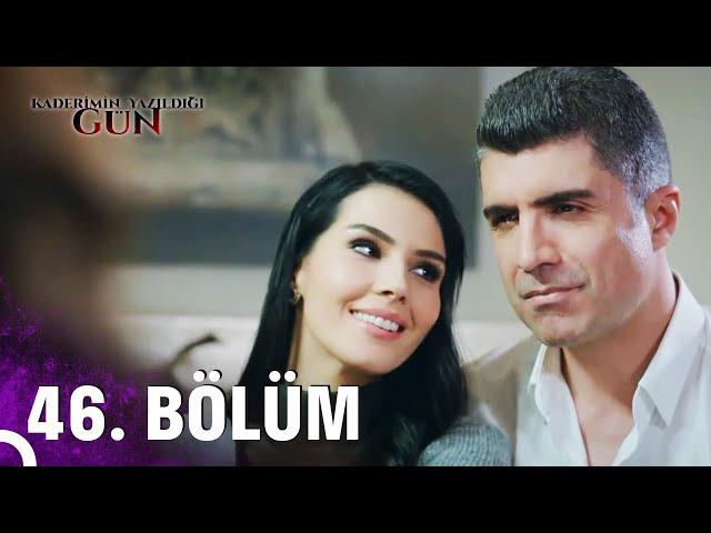 Kaderimin Yazıldığı Gün | 46. Bölüm