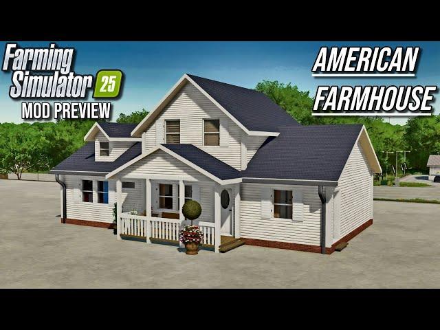 Mod Preview - IT'S MY HOUSE! - American Farmhouse (by OmaTana) | Farming Simulator 25