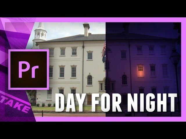 CINEMATIC DAY for NIGHT in PREMIERE PRO