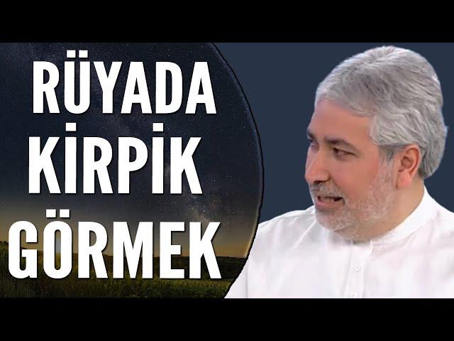 Rüyada Uzun Kirpik Görmek Ne Anlama Gelir? | Mehmet Emin Kırgil