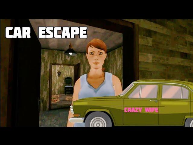 Car Escape | Crazy Wife New Android Full Gameplay(No Commentary)