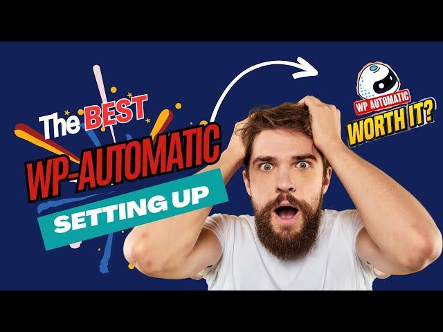 #wp-automatic The Best wp-automatic setup  Best of Setting UP wordpress plugin