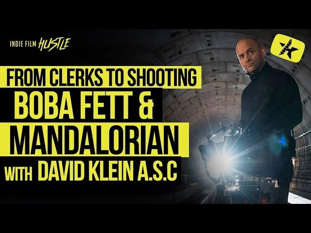 From Clerks to Shooting Boba & The Mandalorian with David Klein | IFH Podcast