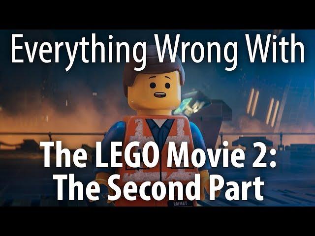 Everything Wrong With LEGO Movie 2: The Second Part