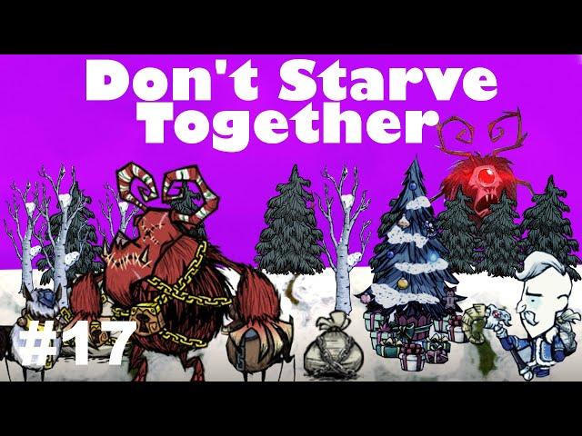 Новогодний Клаус и Циклоп! + выбил мешок Крампуса! #17 (Don't Starve Together)