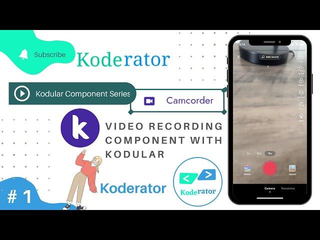 Camrecorder component || Kodular components Series|| Ep.1 || Koderator.