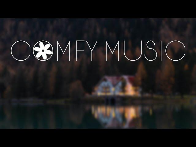 comfort music | comfy music to chill days