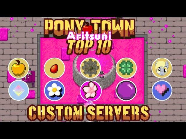 Top 10 Custom servers | Pony Town