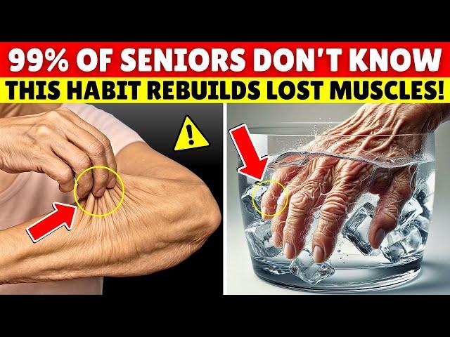 SENIORS, JUST 1 Daily Habit To Restore Muscle Strength Like You're 40 Again | Senior Health Tips