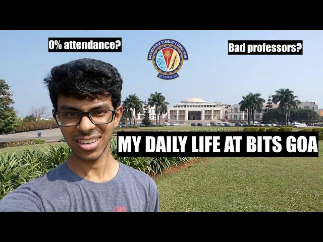 DAY IN THE LIFE AT BITS GOA | BITS GOA CAMPUS | CURIOUS HARISH