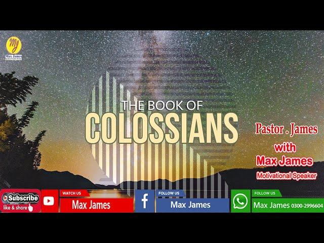 The Book of Colossians | By Pastor James with Max James | #biblestudy | #jesus | #stpaul | #love