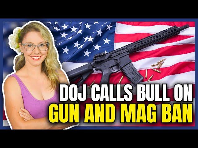 DOJ Calls Bull On Gun and Mag Ban