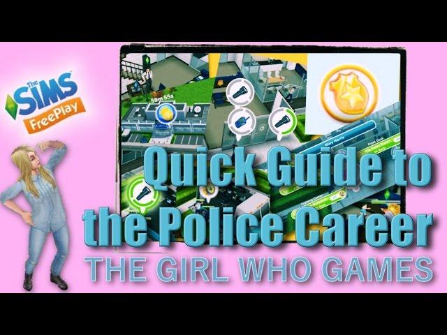 The Sims Freeplay- Quick Guide to the Police Career