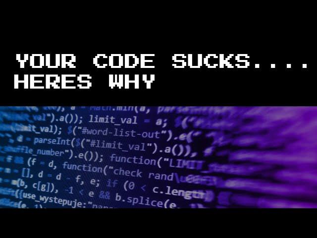 you SUCK at programming and HERES why.....