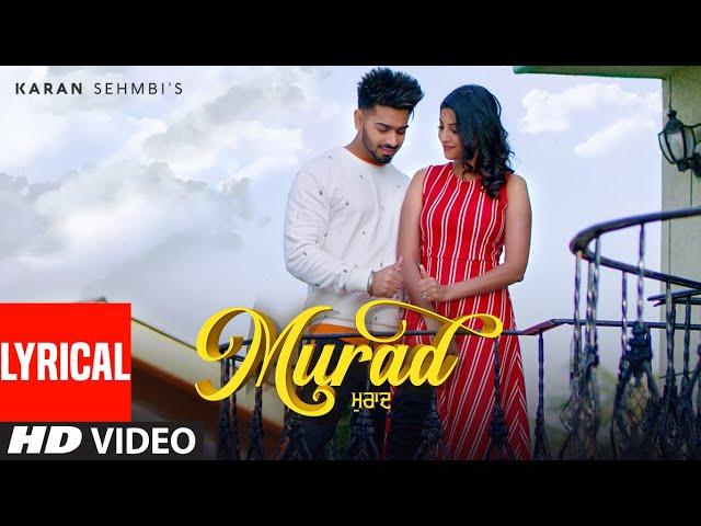 Murad: Karan Sehmbi (Full Lyrical Song) Jass Themuzikman | King Ricky | Latest Punjabi Songs 2019