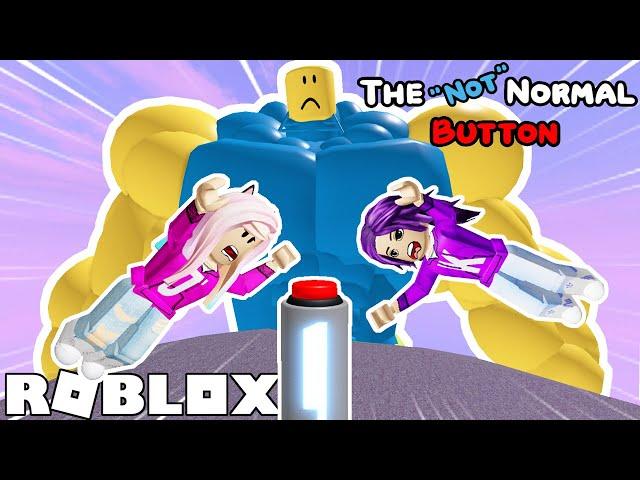 DO NOT PRESS THE "NOT" NORMAL BUTTON! / ROBLOX