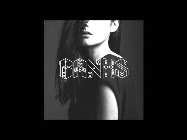 BANKS - This Is What It Feels Like