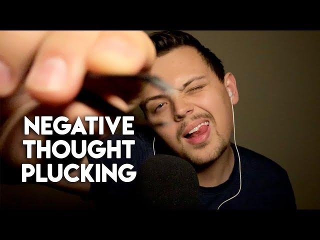 ASMR | Plucking Away Your Negative Thoughts | (Hand sounds, tweezers)