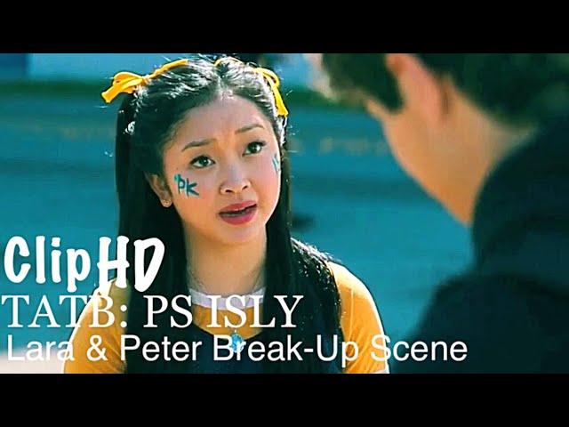 To All The Boys: PS I Still Love You || Lara & Peter Break-Up Scene