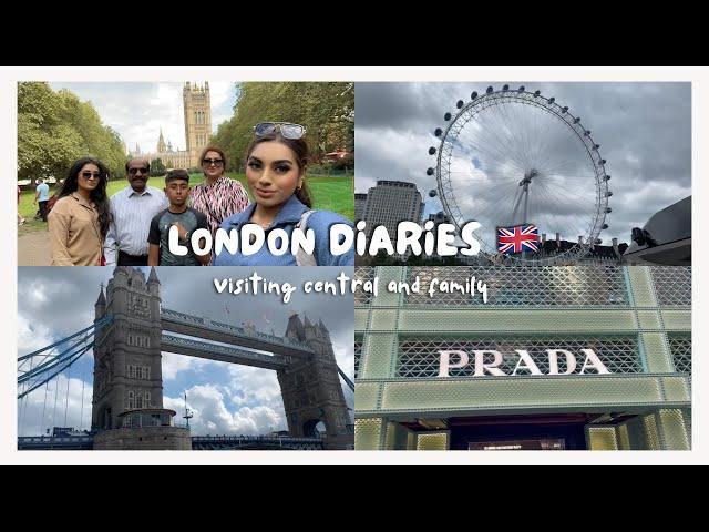 LONDON DIARIES - VISITING CENTRAL & FAMILY 