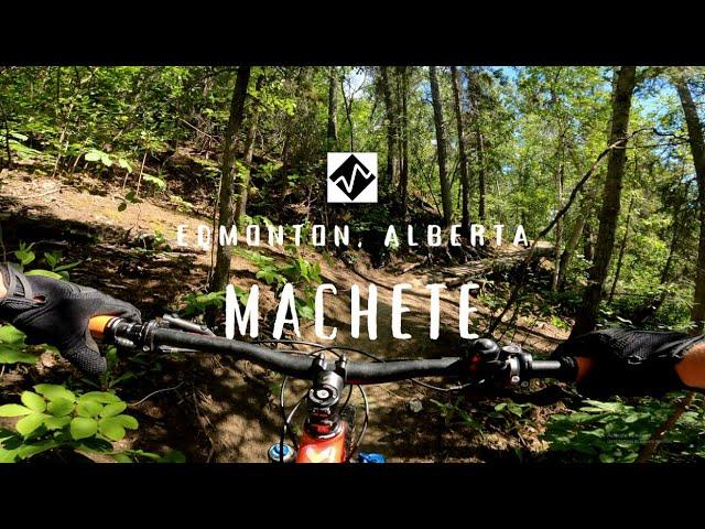 Machete - Edmonton, Alberta Mountain Biking