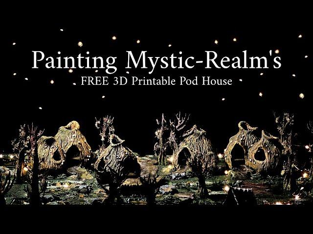 Painting Mystic Realms FREE 3D Printable Mud Pod House Terrain for D&D Tabletop Gaming