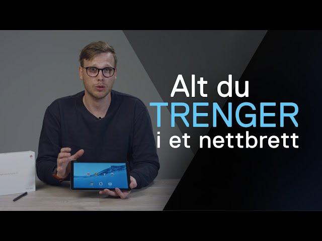 Huawei MediaPad M5 Lite - Alt du trenger i et nettbrett