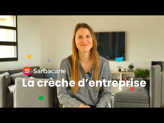 Découvrez la crèche d'entreprise de Sarbacane, un service accessible sur notre campus