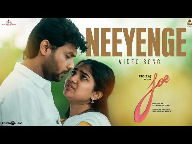 Neeyenge - Video Song | Joe | Rio Raj | Hariharan Ram.S | Siddhu Kumar | Dr.D.Arulanandhu