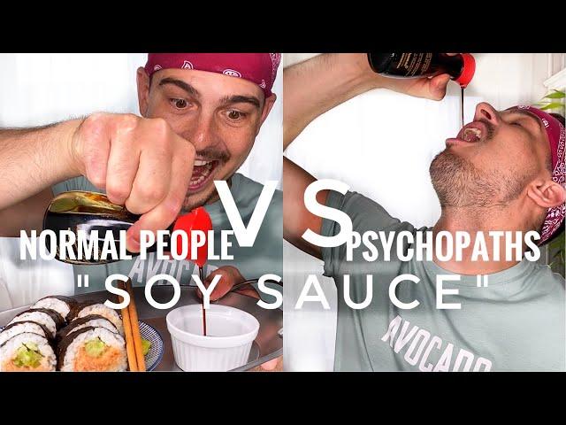 Normal people vs Psychopaths️ There is nothing like too much soy sauce,right?| CHEFKOUDY️