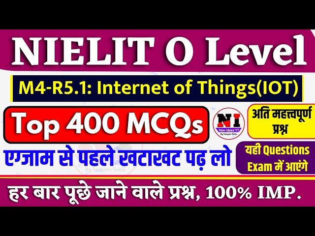 O Level Exam Preparation 2024: Top 400+ MCQs | IOT(M4-R5.1)| Important MCQs for O Level IOT 2024