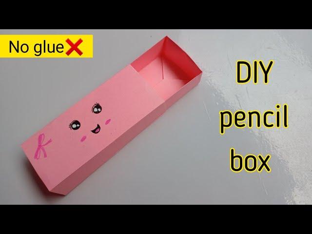 Diy paper pencil box|How to make paper pencil box at home|No glue pencil box|No glue paper craft