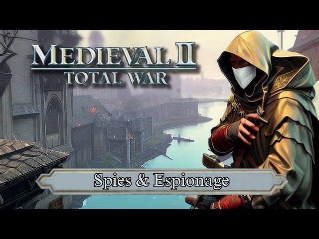 Medieval 2 Total War: Spies