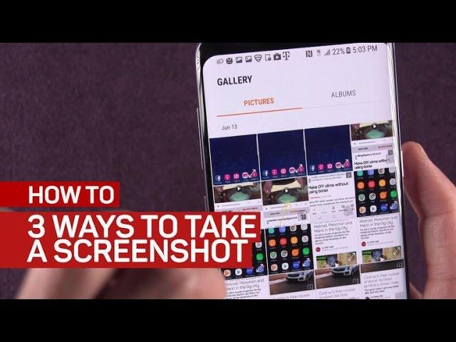 3 ways to take screenshots on the Galaxy S8