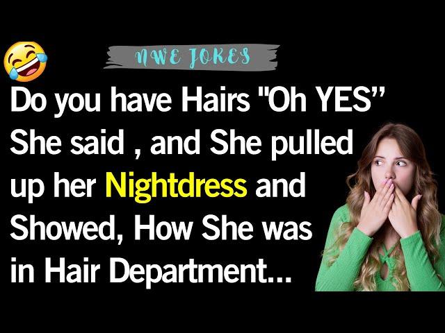  BEST JOKE OF THE DAY! - Do you have hair" oh yes' She said . | #comedy #LOLJokes #alwayslaughing