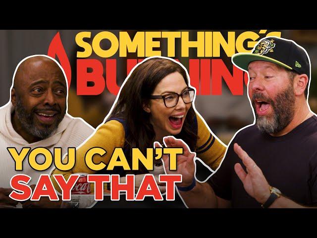 Donnell Rawlings, Whitney Cummings and I Say Things We Shouldn’t | Something's Burning | S3 E18