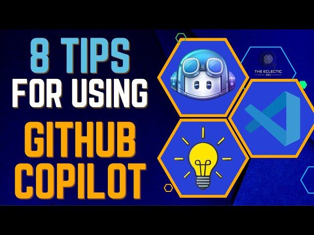 Coding with AI: 8 Tips for Using GitHub Copilot