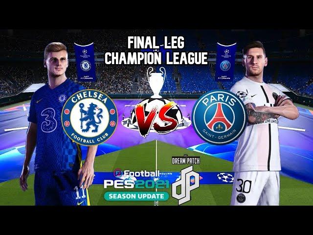 CHELSEA VS PSG - UEFA CHAMPIONS LEAGUE FINAL – PES 2021 DREAM PATCH GAMEPLAY